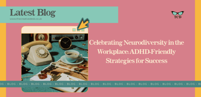 ADHD Friendly Strategies in the Work Place